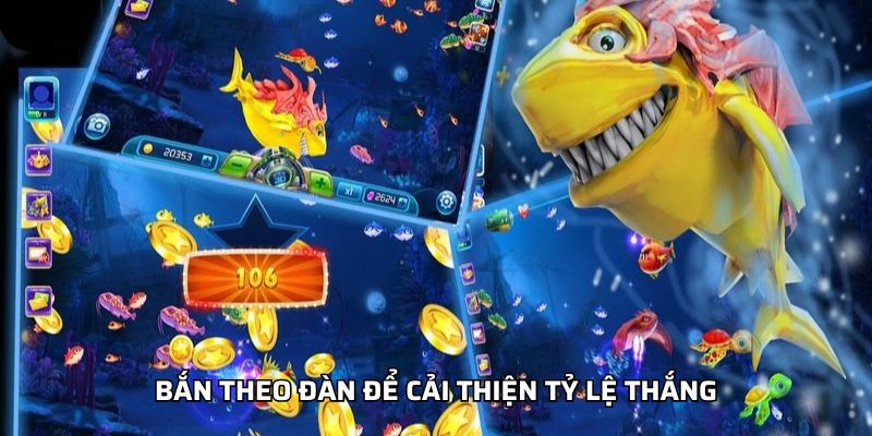 Bắn theo đàn để cải thiện tỷ lệ thắng